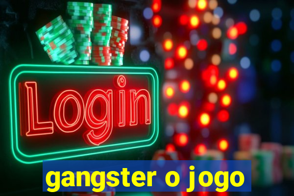 gangster o jogo